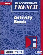 McDougal Littell Discovering French Nouveau: Activity Workbook Level 1 - McDougal Littel (Prepared for publication by)