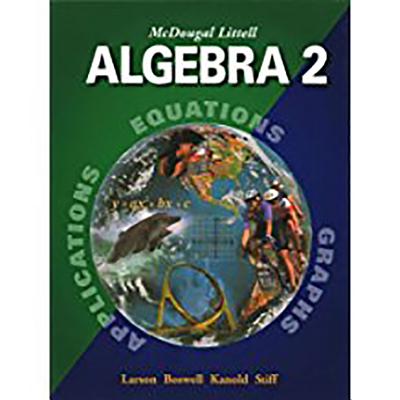 Mcdougal Littell High School Math Student Edition Algebra 2 2004 By Mcdougal Littel Prepared For Publication By Houghton Mifflin Company Producer Alibris