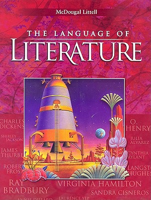 McDougal Littell Language of Literature: Student Edition Grade 7 2006 - McDougal Littel (Prepared for publication by)