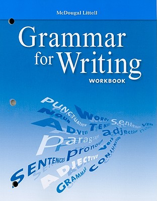 McDougal Littell Literature: Grammar for Writing Workbook Grade 10 - McDougal Littel (Prepared for publication by)