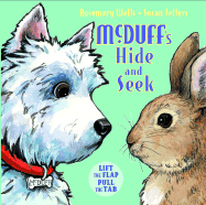 McDuff's Hide-And-Seek: Lift the Flap/Pull the Tab Book - Wells, Rosemary