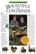 McGee & Stuckey's Bountiful Container: Create Container Gardens of Vegetables, Herbs, Fruits, and Edible Flowers