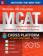 McGraw-Hill Education MCAT: Chemical and Physical Foundations of Biological Systems 2016, Cross-Platform Edition