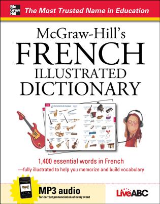 McGraw-Hill's French Illustrated Dictionary - Live Abc