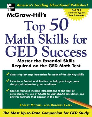 McGraw -Hill's Top 50 Math Skills for GED Success - Mitchell, Robert, and Emery, Dolores, and Emery Dolores