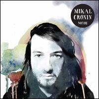 MCIII - Mikal Cronin