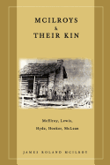 McIlroys & Their Kin: McElroy, Lewis, Hyde, Hooker, McLean