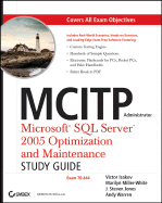 MCITP Administrator: Microsoft SQL Server 2005 Optimization and Maintenance (70-444)