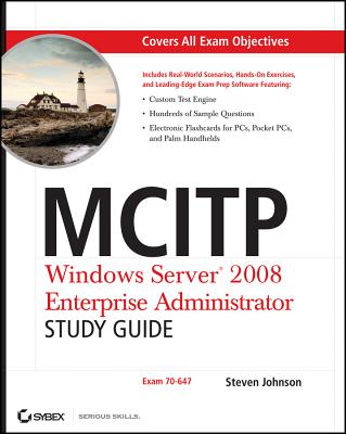 MCITP: Windows Server 2008 Enterprise Administrator - Johnson, Steven