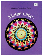 MCP Mathematics Level F, 1994 Copyright - Modern Curriculum Press (Creator)