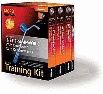 McPd Self-Paced Training Kit (Exams 70-536, 70-528, 70-547): Microsofta .Net Framework Web Developer Core Requirements: Microsoft .Net Framework Web Developer Core Requirements