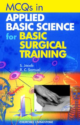 MCQ's for Applied Basic Science for Basic Surgical Training - Jacob, Sam