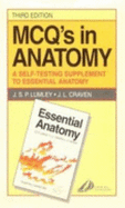 McQs in Anatomy: A Self-Testing Supplement to Essential Anatomy