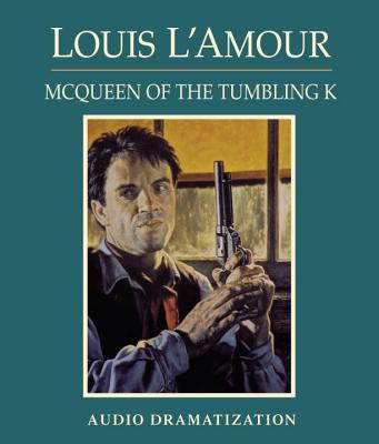 McQueen of the Tumbling K - L'Amour, Louis