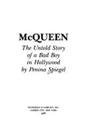 McQueen: The Untold Story of a Bad Boy in Hollywood