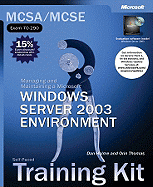 McSa/McSe Self-Paced Training Kit (Exam 70-290): Managing and Maintaining a Microsoft Windows Server(Tm) 2003 Environment
