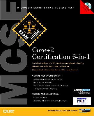 MCSE Core+2 Certification 6-In-1 Exam Guide - Dulaney, Emmett, and York, Dan, and Durham, Jeff