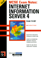 Mcse Exam Notes: Internet Information Server 4 - Strebe, Matthew