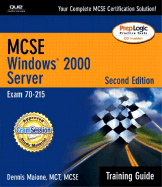 MCSE/McSa Training Guide (70-215): Windows 2000 Server - Maione, Dennis