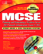 MCSE Planning and Maintaining a Microsoft Windows Server 2003 Network Infrastructure (Exam 70-293): Guide & DVD Training System