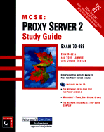 MCSE Proxy Server 2 Study Guide