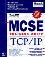 MCSE Training Guide: TCP IP - New Riders Development Group, and Lawrence, Sherwood, and Wolford, Kevin