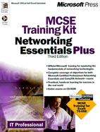 MCSE Training Kit: Networking Essentials Plus, Third Edition