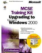 MCSE Training Kit: Upgrading to Microsoft Windows 2000