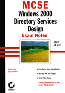 MCSE Windows 2000 Directory Services Design Exam Notes Exam 70-217