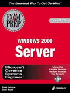 MCSE Windows 2000 Server Exam Prep - Johnson, David, and Radar, Dawn