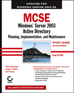 MCSE: Windows Server 2003 Active Directory Planning, Implementation, and Maintenance
