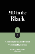 MD in the Black: A Personal Finance Primer for Medical Residents