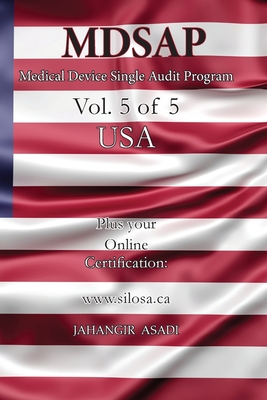 MDSAP Vol.5 of 5 USA: ISO 13485:2016 for All Employees and Employers - Asadi, Jahangir