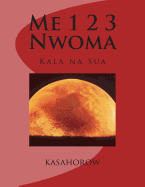 Me 1 2 3 Nwoma: Kala Na Sua