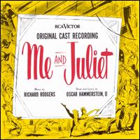 Me and Juliet [Original Cast Recording] - Original Broadway Cast