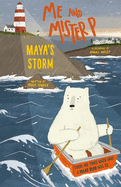 Me and Mister P: Maya's Storm