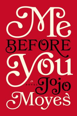 Me Before You - Moyes, Jojo