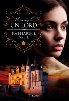 Me Enamore de un Lord - Ashe, Katharine