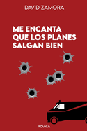 Me encanta que los planes salgan bien: El Equipo A: Un Legado de Hroes, Humor y Explosiones