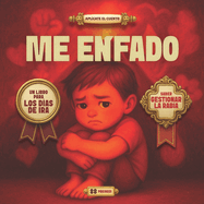 Me Enfado: Un libro para los d?as de IRA