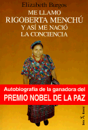 Me Llamo Rigoberta Menchu: Rigoberta Menchu