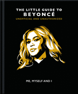 Me, Myself and I: The Little Guide to Beyonc?