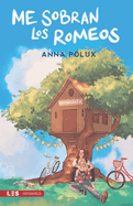 Me sobran los Romeos: Recuerdos I