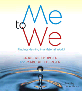 Me to We: Finding Meaning in a Material World