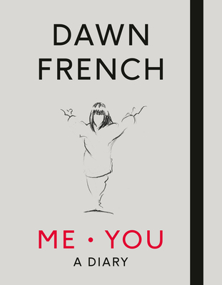 Me. You. A Diary: The No.1 Sunday Times Bestseller - French, Dawn