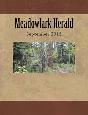 Meadowlark Herald: September 2015 - Brachfeld, Aaron, and Green, Gary, and Borrelli, George