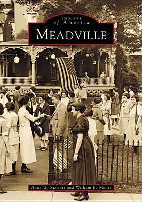 Meadville - Stewart, Anne W, and Moore, William B