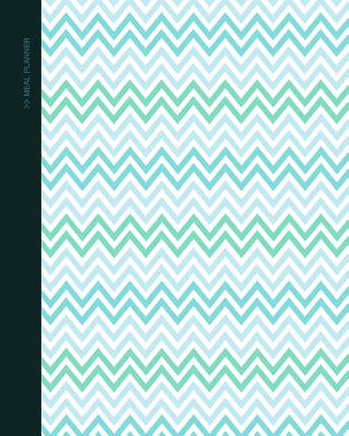Meal Planner: Weekly Menu Planner with Grocery List [ Softback * Large (8" x 10") * 52 Spacious Records & more * Chevron ] - Smart Bookx