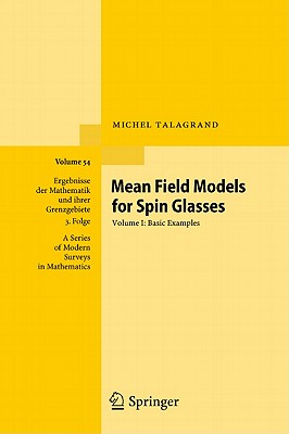 Mean Field Models for Spin Glasses, Volume I: Basic Examples - Talagrand, Michel