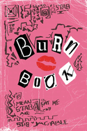 Mean Girls Burn Book (Vintage Edition): Burn Book Mean Girls journal, Its full of secrets! - Blank Notebook/Journal - Mean Girls Notebook